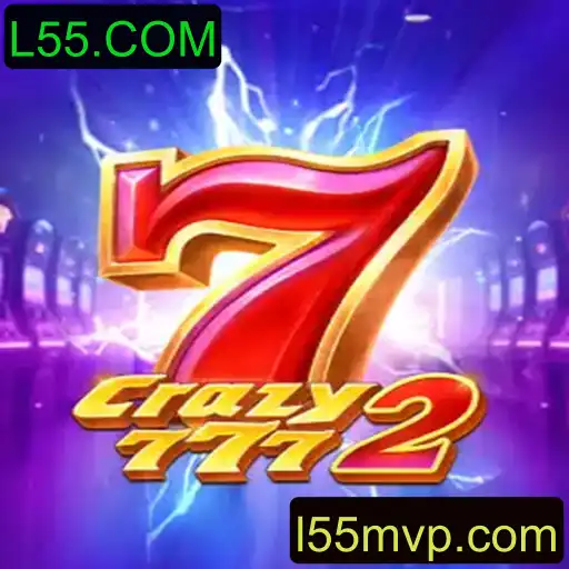 Crazy7772 e L55.COM: A Nova Sensação dos Jogos Online